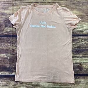 Free State Women’s T Shirt Please Not Today SZ Large Coral Fitted Snarky Funny